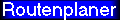 Sucht eine Router f�r eure Fahrtstrecke!
